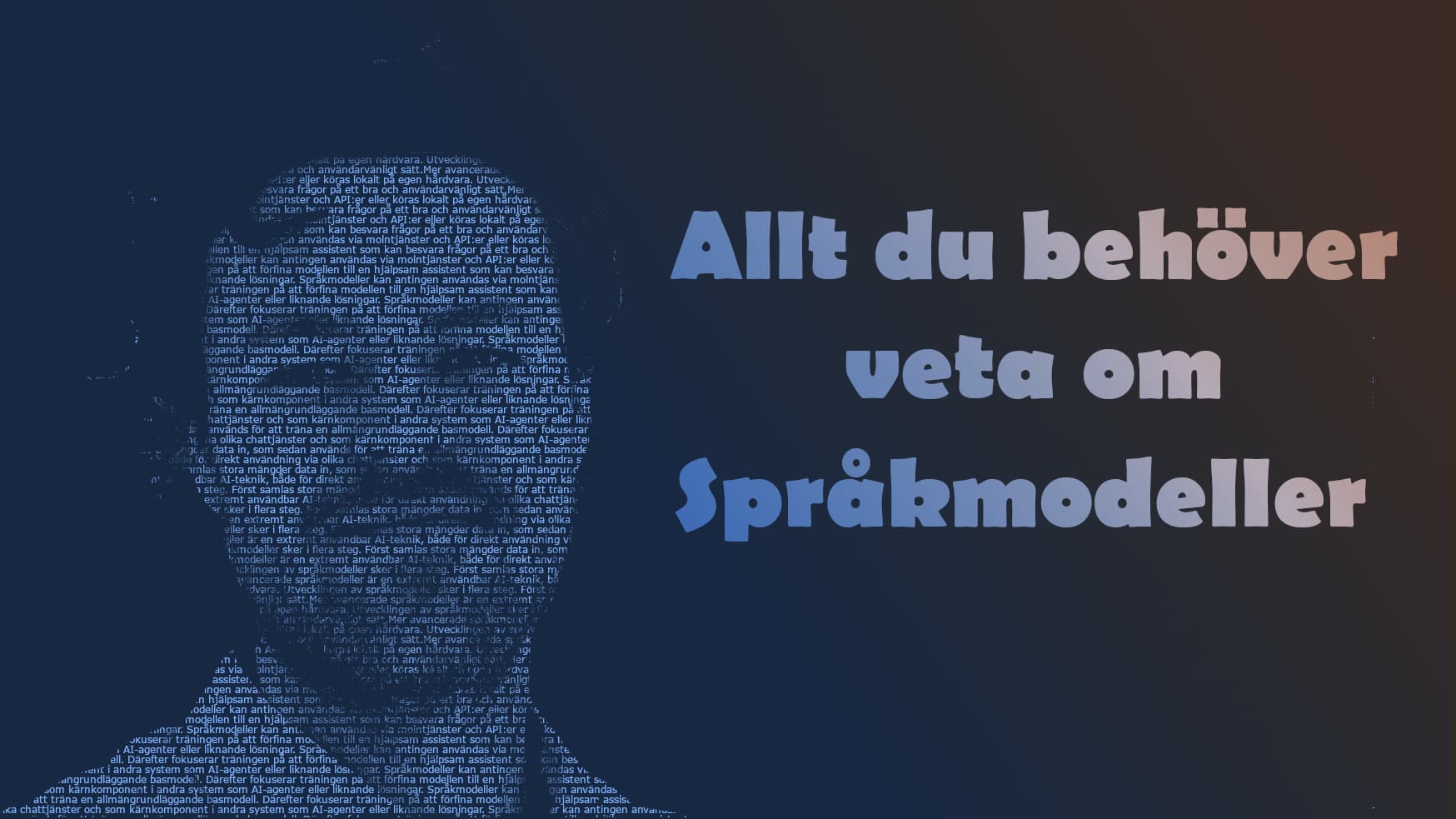 Allt du behöver veta om språkmodeller