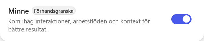 Minnesreglaget i komponentpanelen, märkt Förhandsgranska och påslaget, med texten Kom ihåg interaktioner, arbetsflöden och kontext för bättre resultat